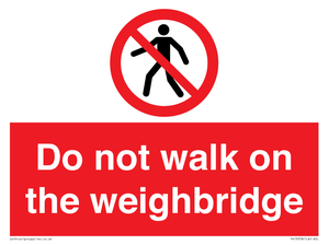 Do not walk on the weighbridge
